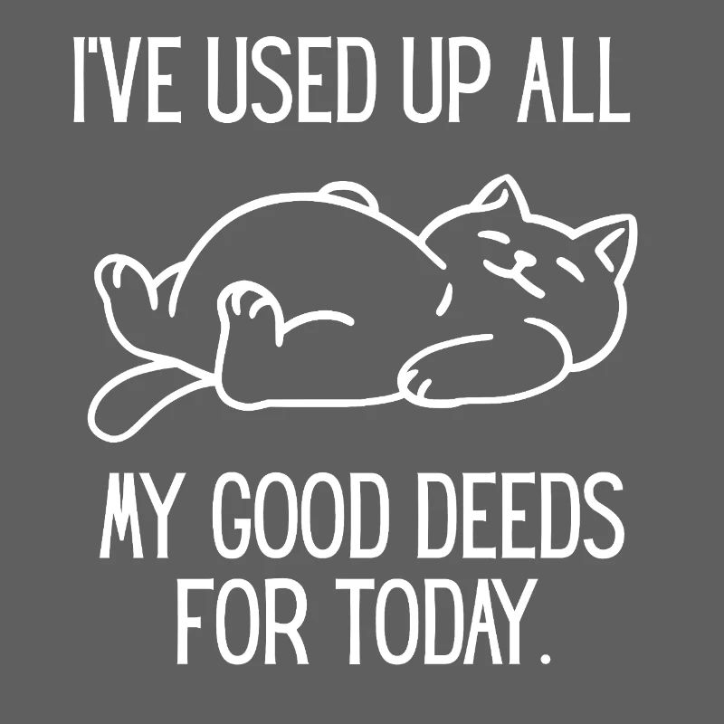 Sleeping Cat and Saying Good Deeds