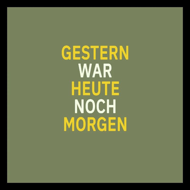 Yesterday was still tomorrow