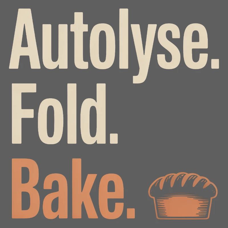 Autolyse Fold Bake Bread