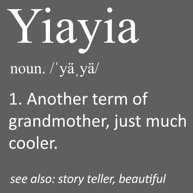 Yiayia Definition Substantiv Griechisch Großmutter Cooler