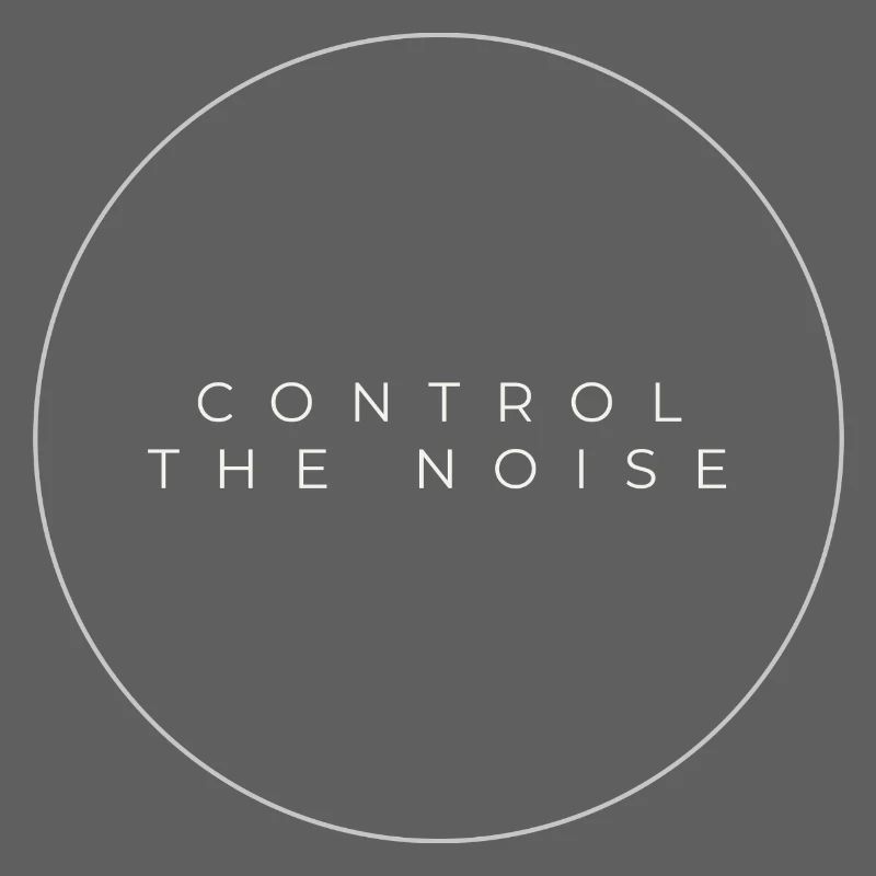 Control The Noise Circle