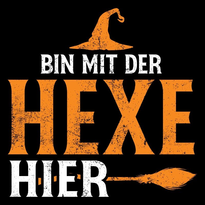 Bin mit der Hexe Hier Halloween Flair
