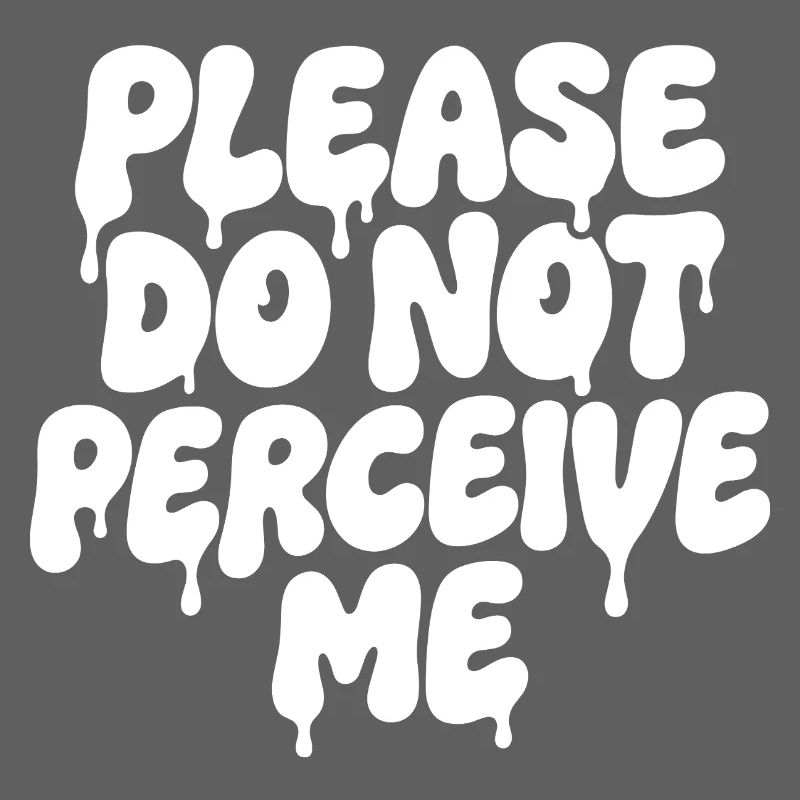 Please Do Not Perceive Me Introvert Spruch