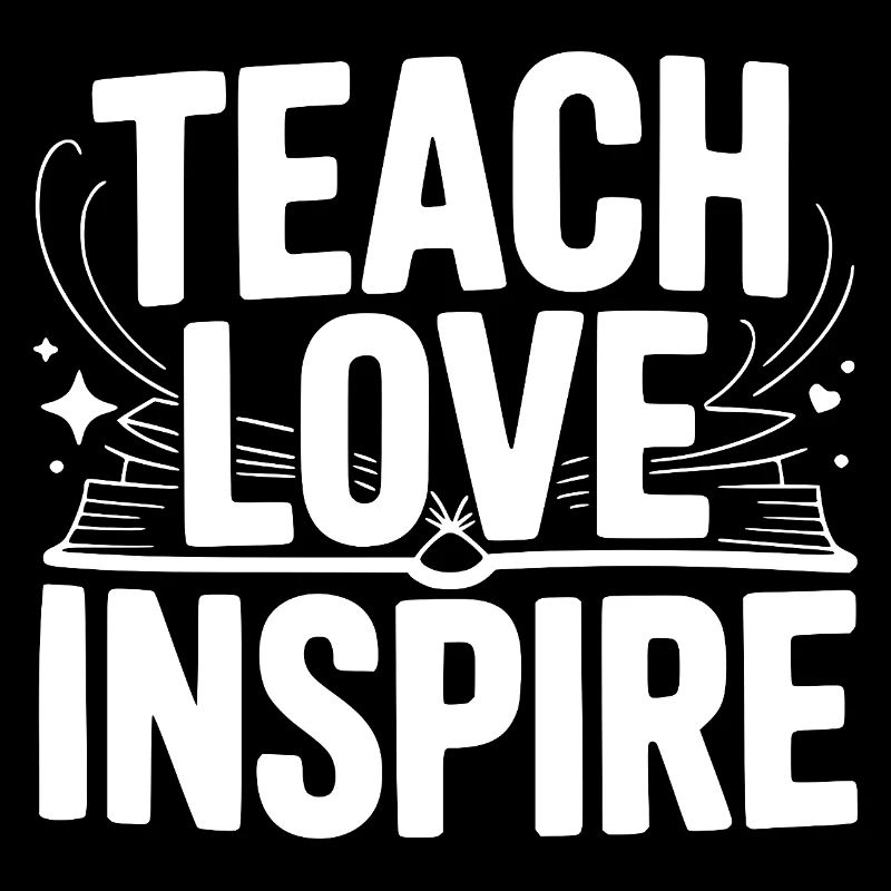 Teach Love Inspire