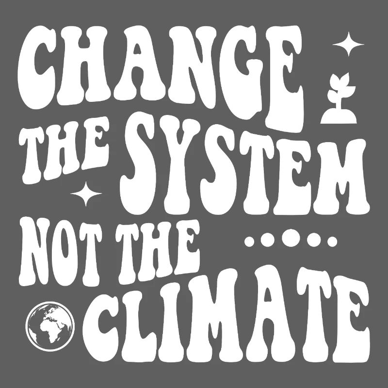 Changer le système, pas le climat