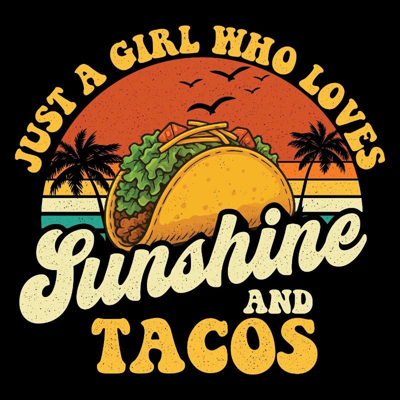 Nur ein Mädchen, das Sonnenschein und Tacos liebt