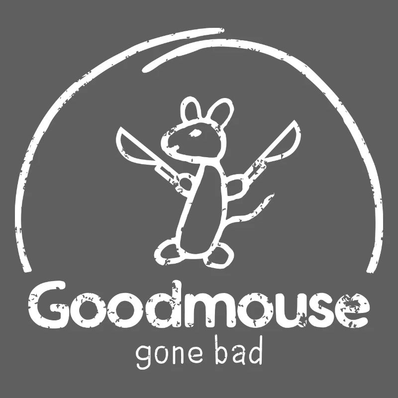 "Goodmouse" mouse with cool evil saying