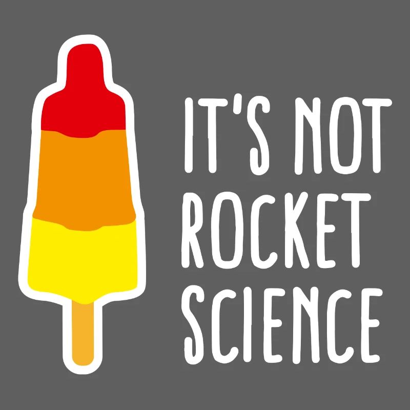 It's not rocket science Eis am Stiel Rakete nerd