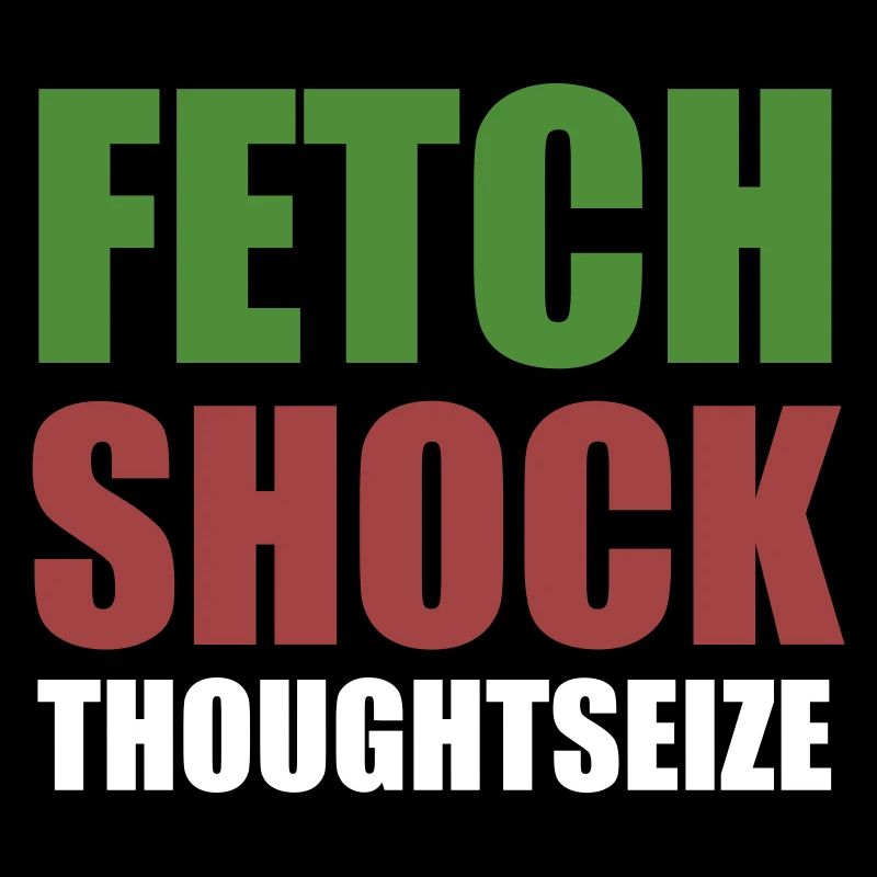 Fetch Shock Thoughtseize - Magic Shirt