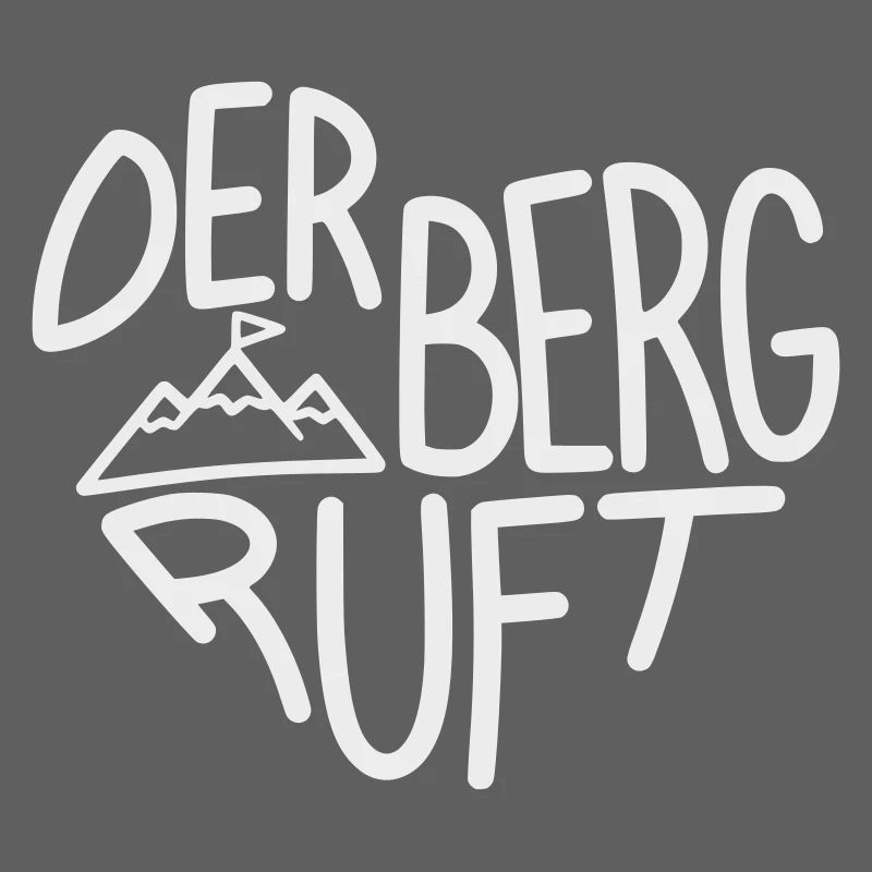 Der Berg ruft Alpenabenteuer, Designfarbe variabel