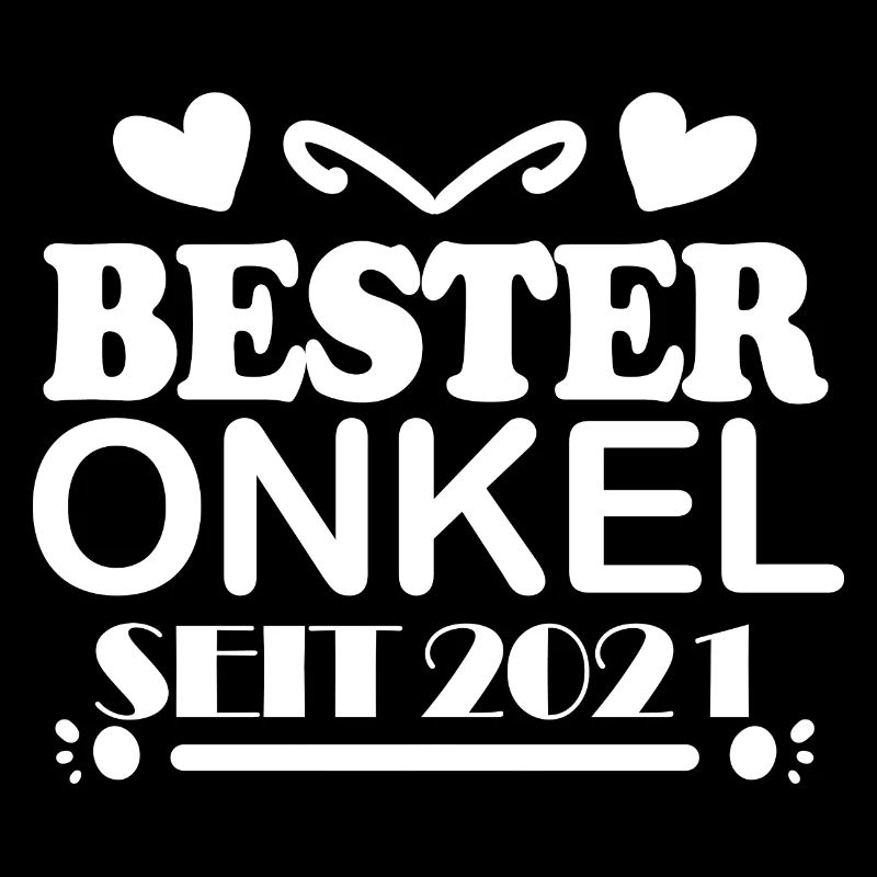 Bester Onkel seit 2021