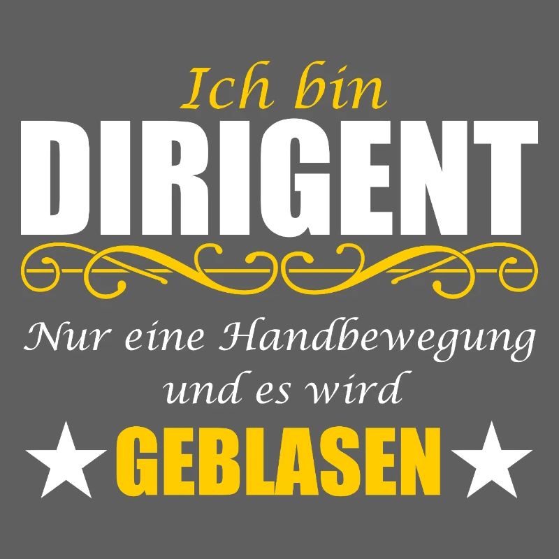 Dirigent lustiger Spruch Wortwitz Ironie Blasmusik