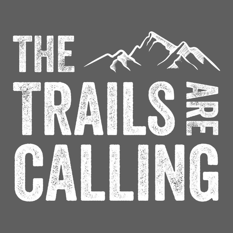 The Trails Are Calling