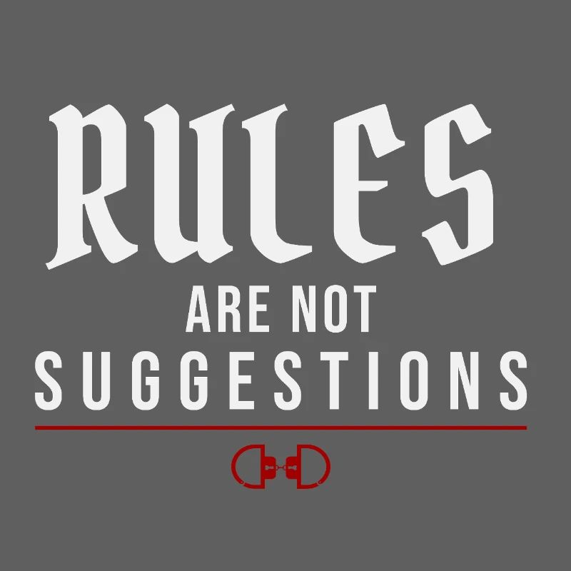 Rules Are Not Suggestions – Authority Mindset