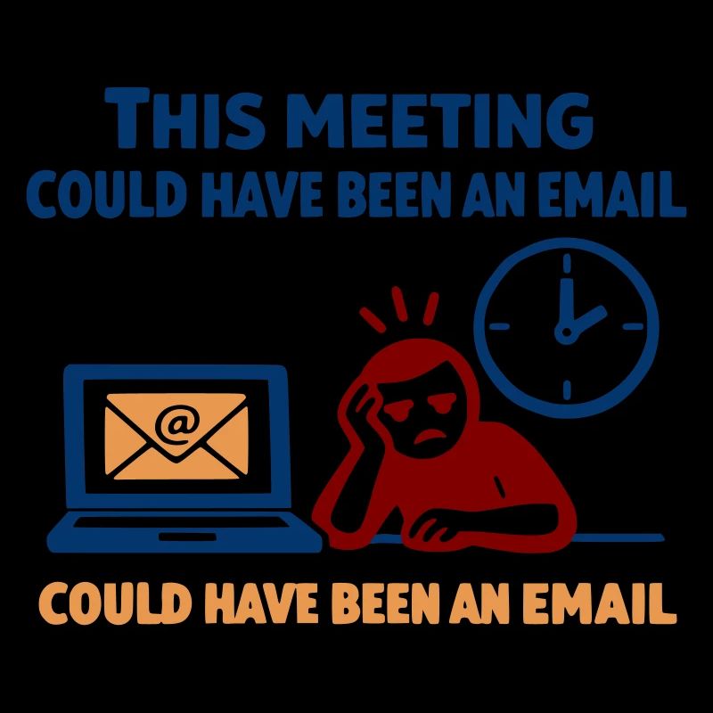 Cette réunion aurait pu être un e-mail
