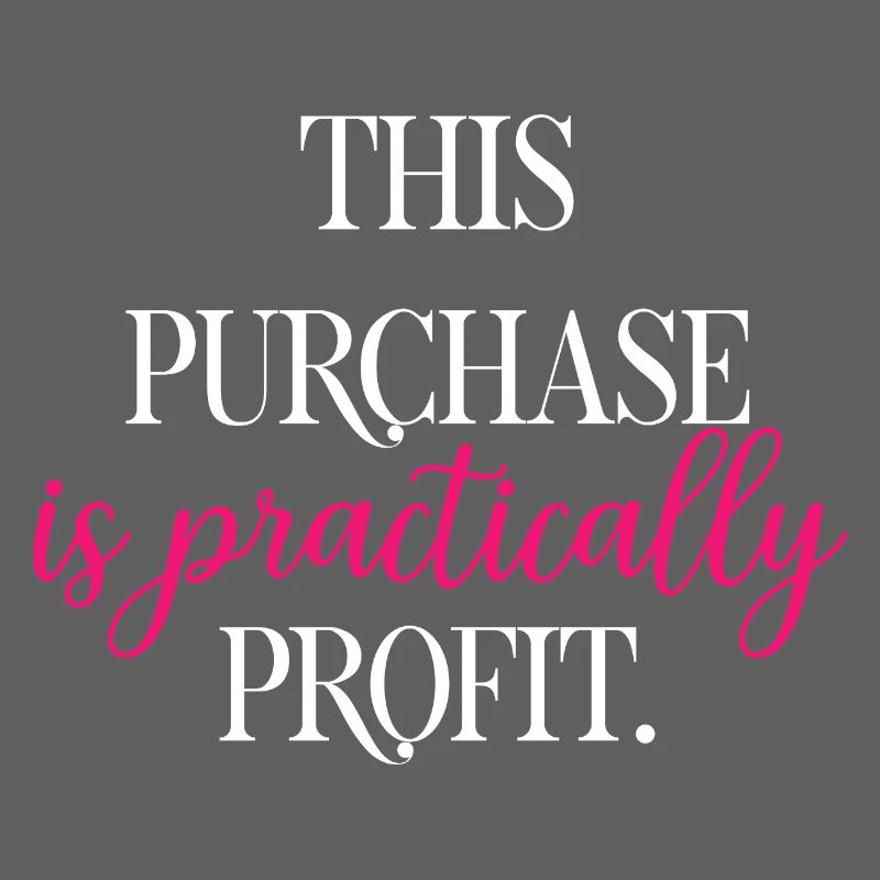 This Purchase Is Practically Profit Funny Math	