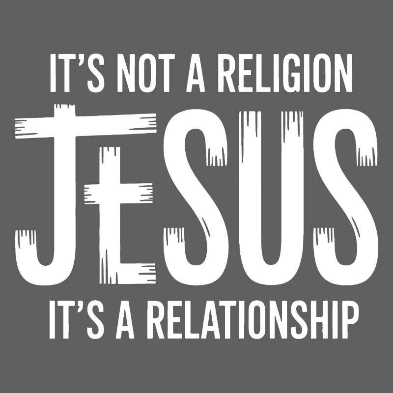 Ce n’est pas une religion, c’est une relation, Jésus