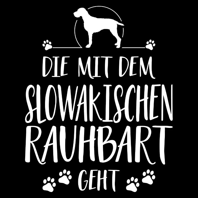 DIE MIT DEM SLOWAKISCHEN RAUHBART GEHT Wilsigns