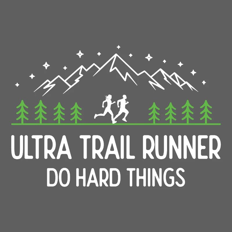 Ultra Trail Runner - Faites des choses difficiles