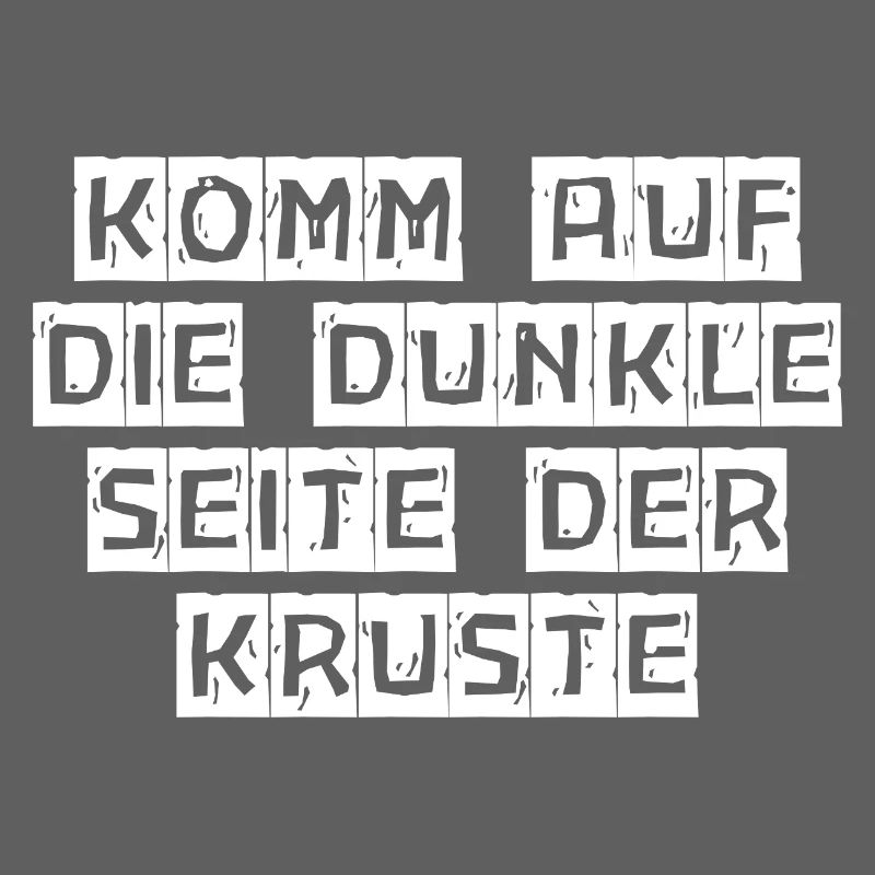Komm auf die dunkle Seite der Kruste