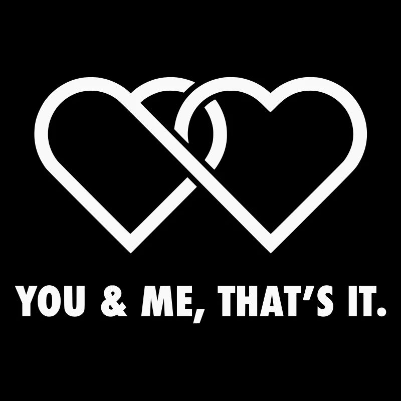 You And Me That's It - Valentine Linked Hearts