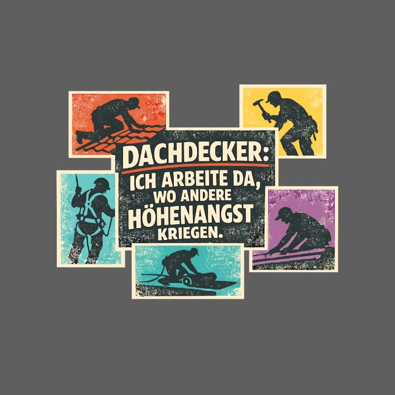 Dachdecker Spruch Retro Collage