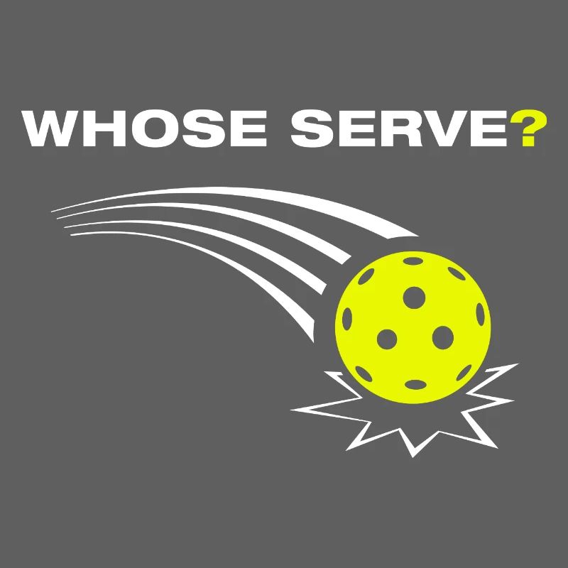 Whose serve? Funny Pickleball Player