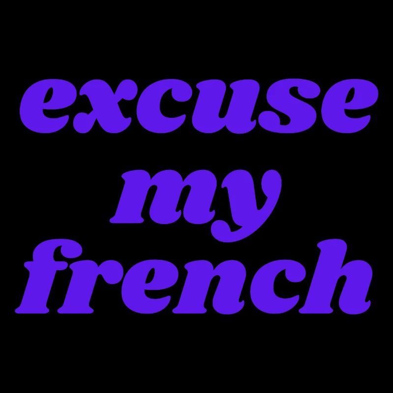 Pardonnez-moi l’expression