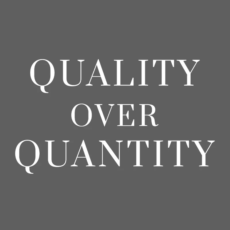 Qualité plutôt que quantité — T-shirt à déclaration minimale