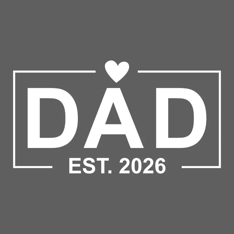 Dad Est. 2026