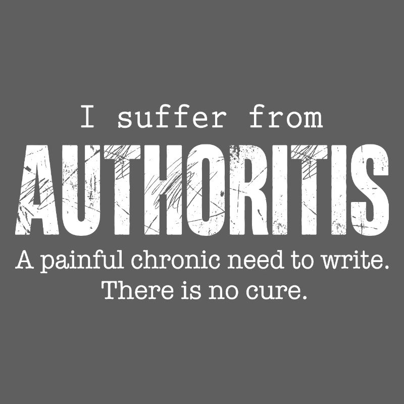 Author Writing Disease Authoritis Fun Gift Idea