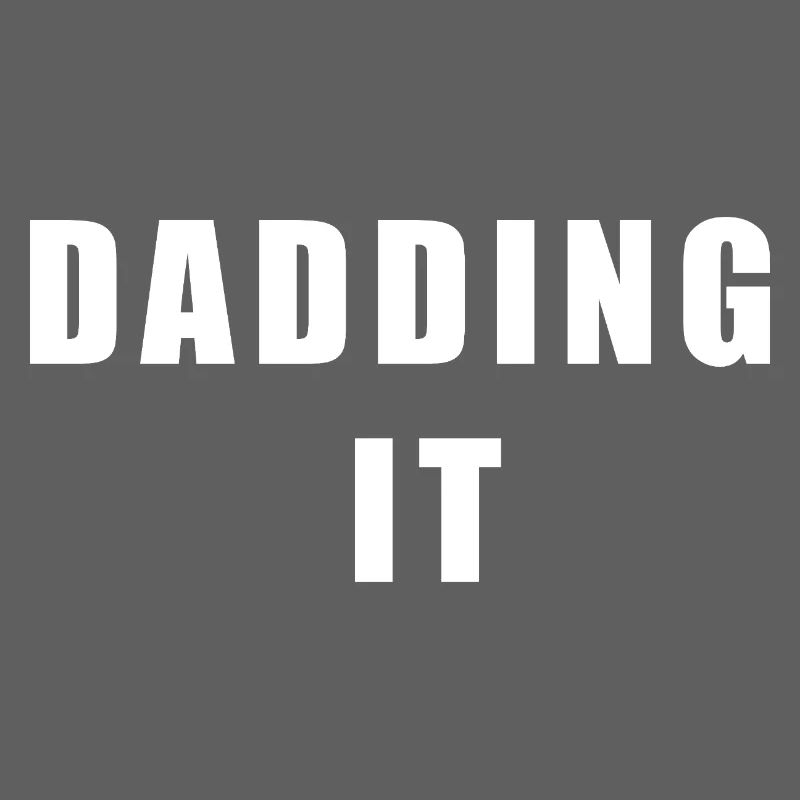 Dadding It Funny Fatherhood Graphic Tee
