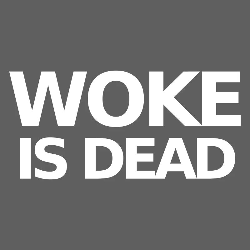 Woke is Dead Statement