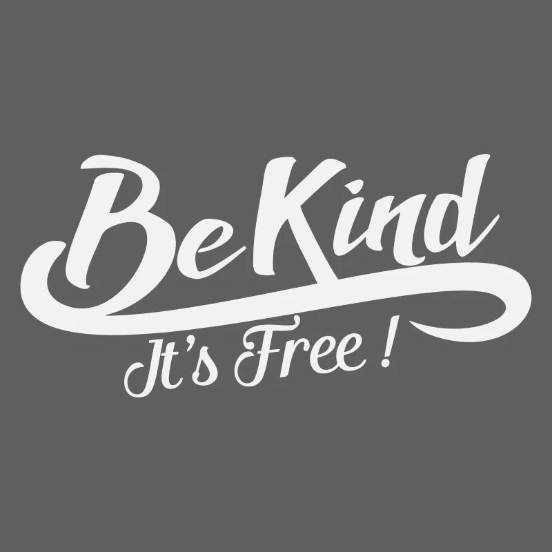 Soyez gentils, c’est gratuit - Vintage Positive White