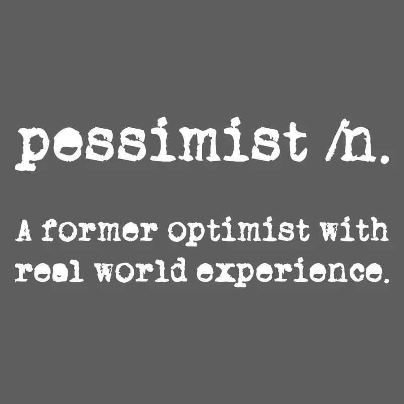 Pessimist Definition