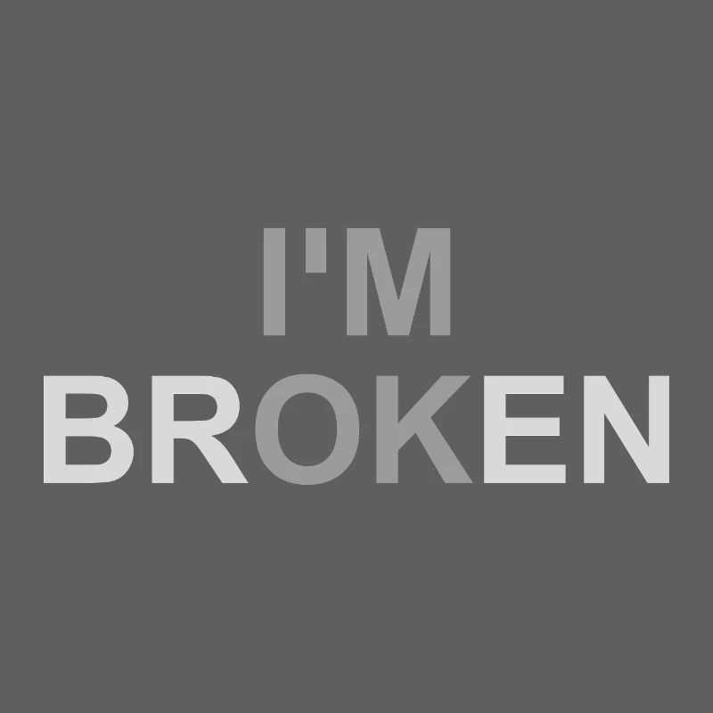 Mentally Broken