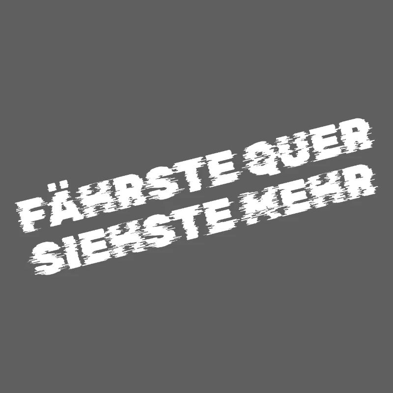 Fährste quer, siehste mehr – Drift & Tuning Spruch