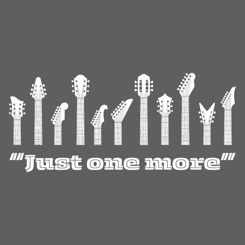 « Just One More » Cadeau cool pour le guitariste