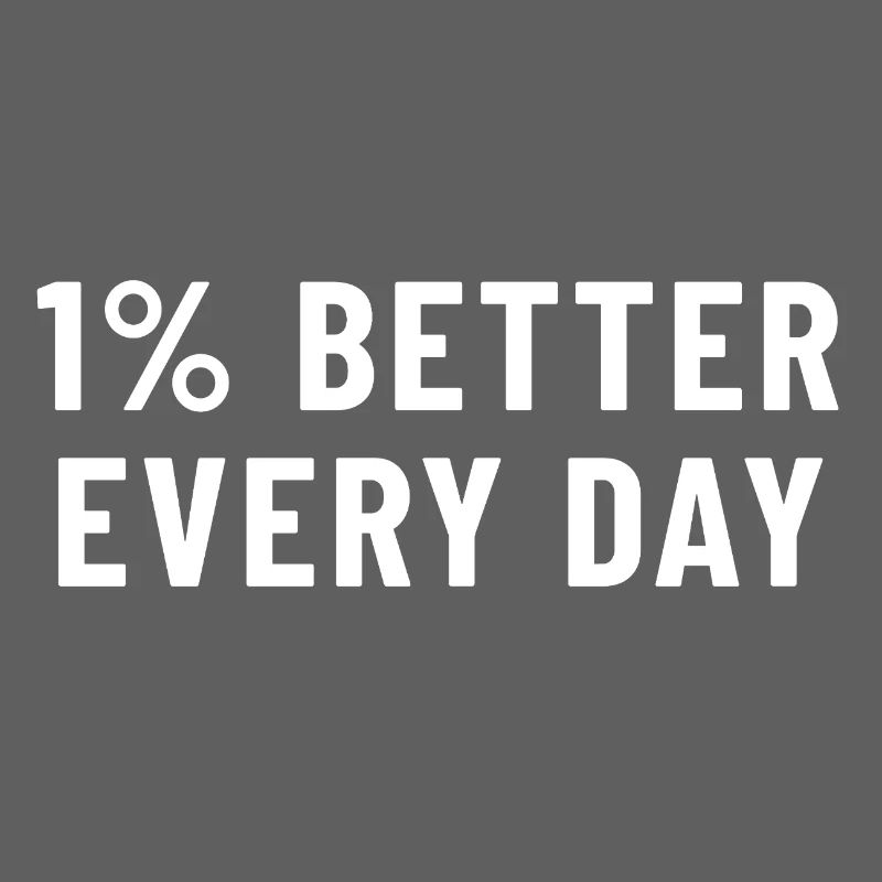 1% Better Every Day