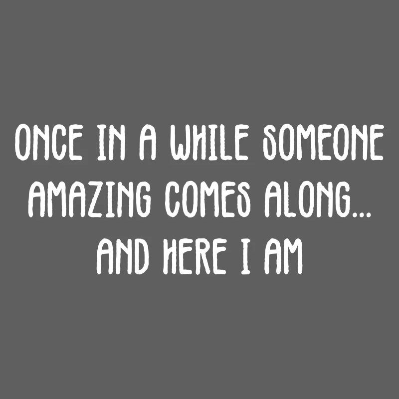 Once In A While Amazing Comes Along
