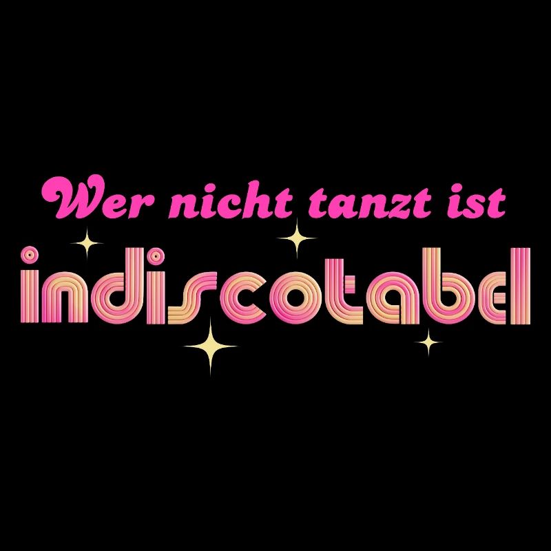 'Wer nicht tanzt ist indiscotabel' Disco Tanzen