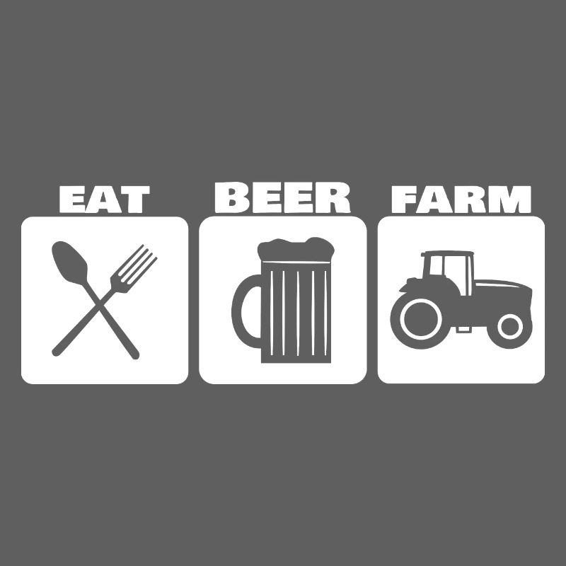 EAT, DRINK, FARM ... farmer basic needs