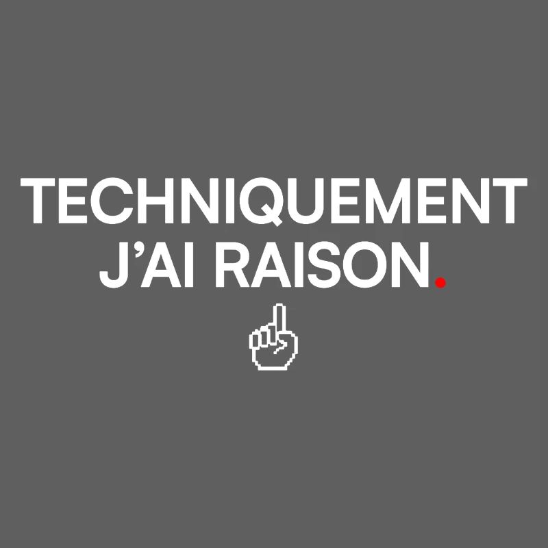 TECHNICALLY I'M RIGHT. | Humor