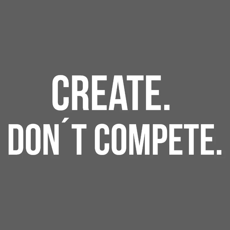 CREATE. DON´T COMPETE. | Greyline Official