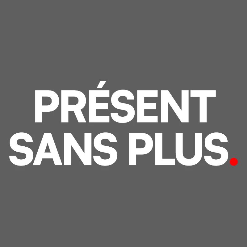 Présent sans plus