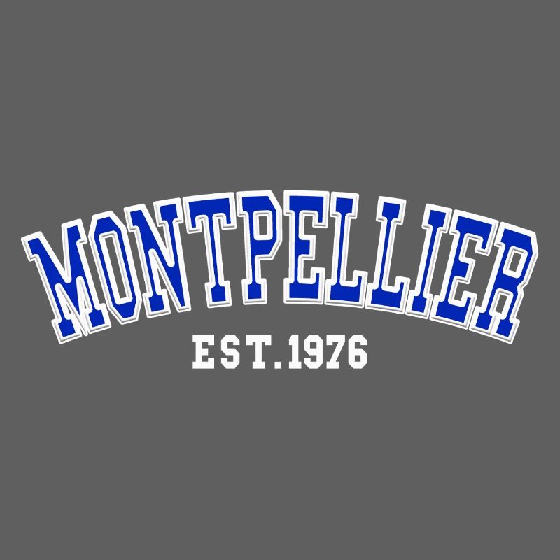 Montpellier Est. 1976