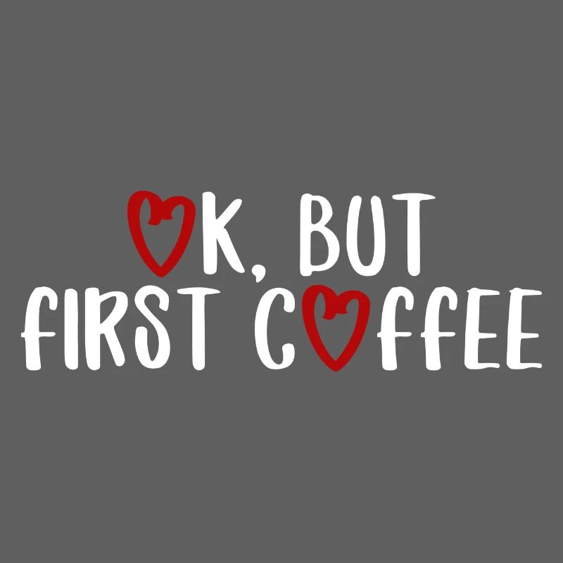 ok first coffee coffee saying font breakfast