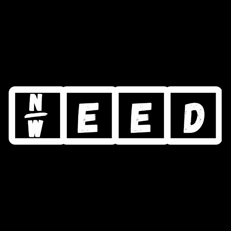 Need Weed
