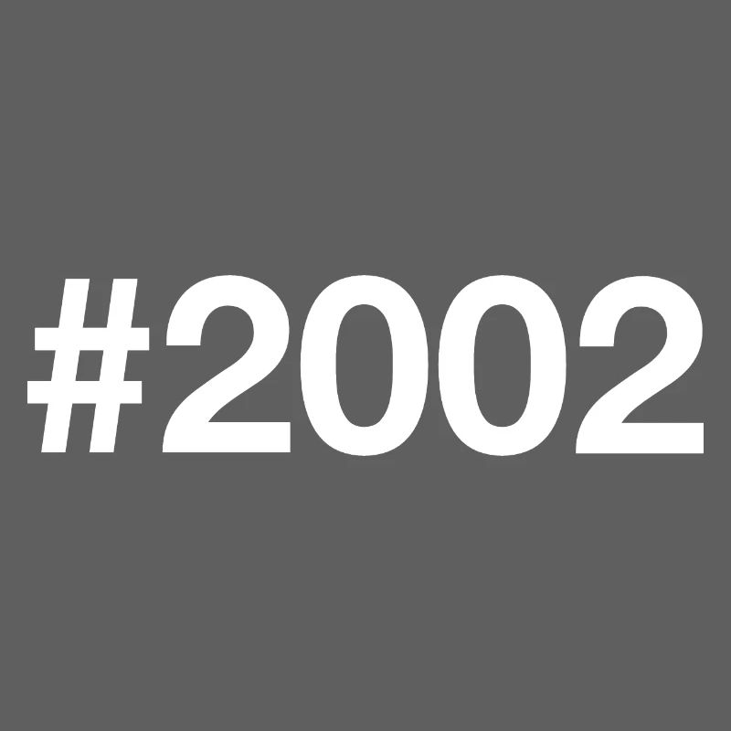2002 Hashtag 24 years 24th birthday