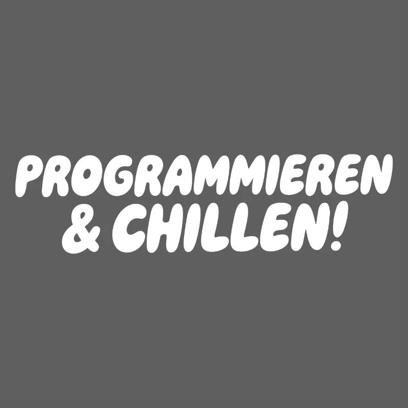 Programmieren & Chill – Große Blockschrift